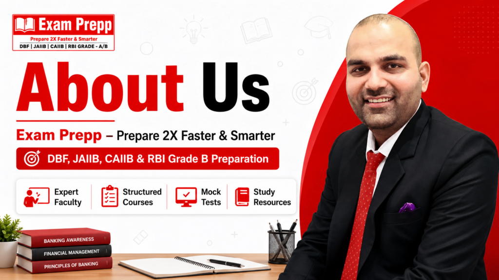 About Exam Prepp: Learn how Exam Prepp helps students prepare for DBF, JAIIB, CAIIB, RBI Grade B and banking exams with courses, mock tests, app and expert guidance.