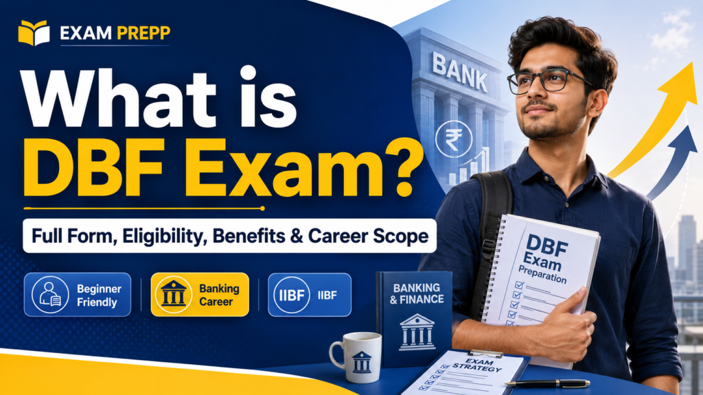 What is DBF Exam Full Form, Eligibility, Benefits and Career Scope