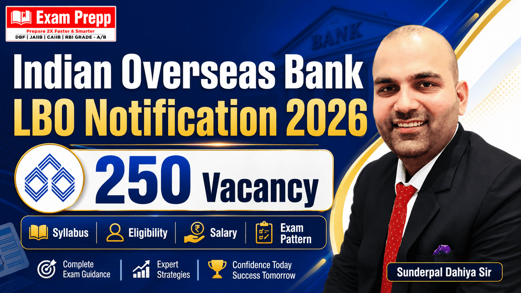 Indian Overseas Bank LBO Notification 2026 for 250 Local Bank Officer vacancies by Exam Prepp and Sunderpal Dahiya Sir