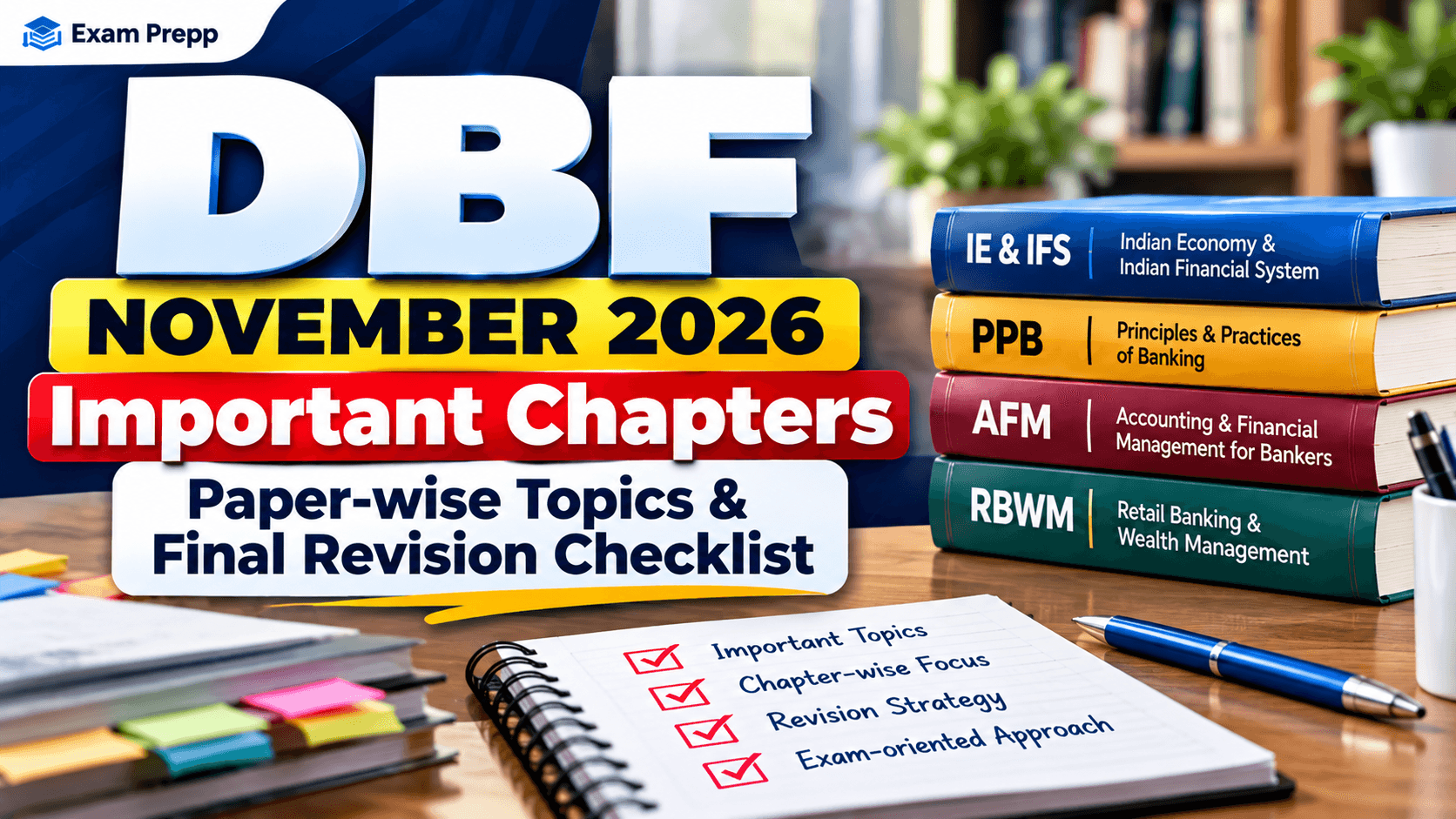 DBF November 2026 important chapters paper-wise topics and final revision checklist