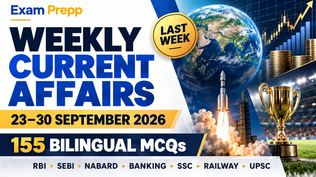 Weekly Current Affairs 23 to 30 September 2026 – Exam Prepp – 155 Bilingual MCQs
