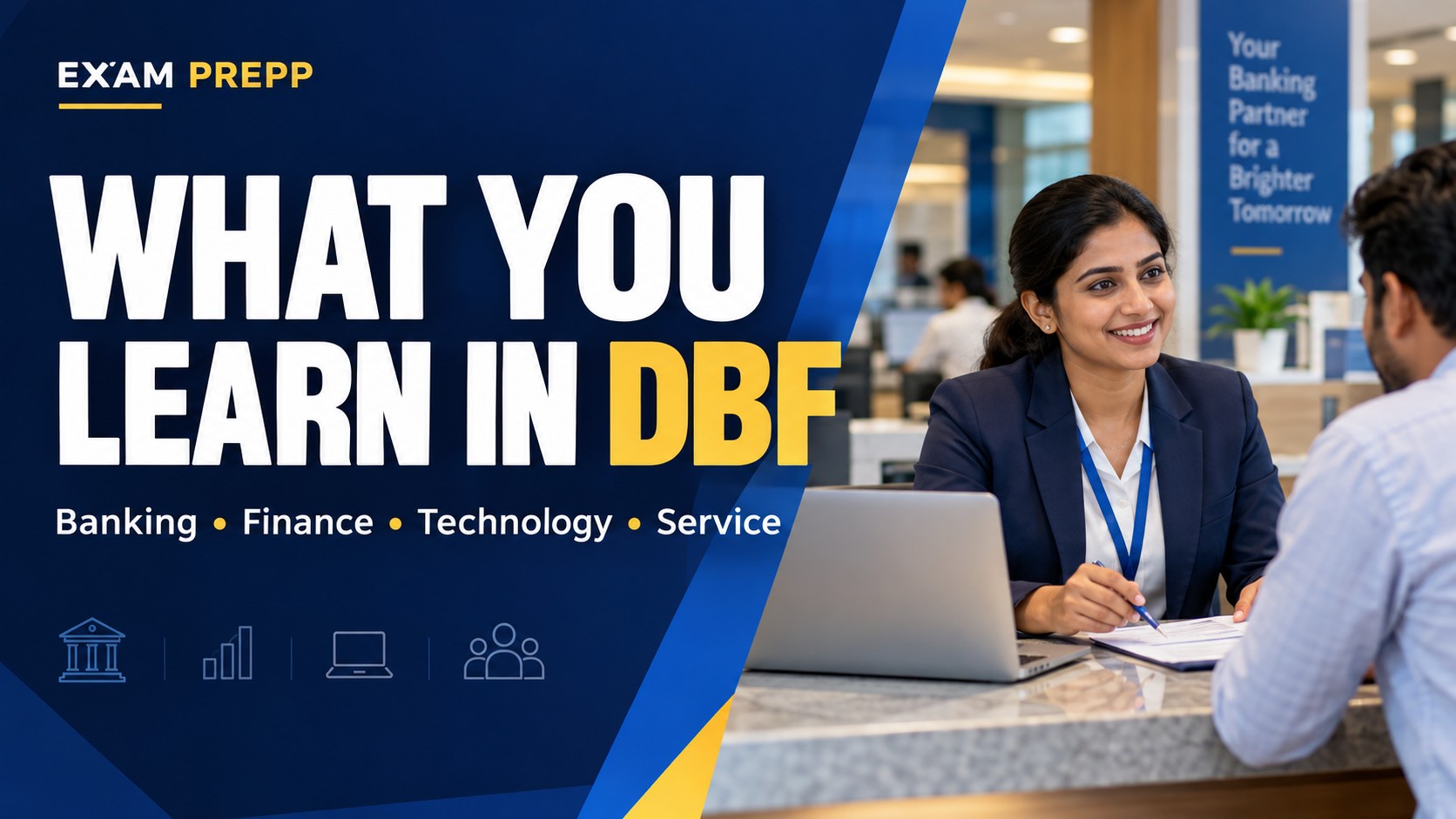 What DBF Teaches: Banking, Finance, Technology and Customer Service
