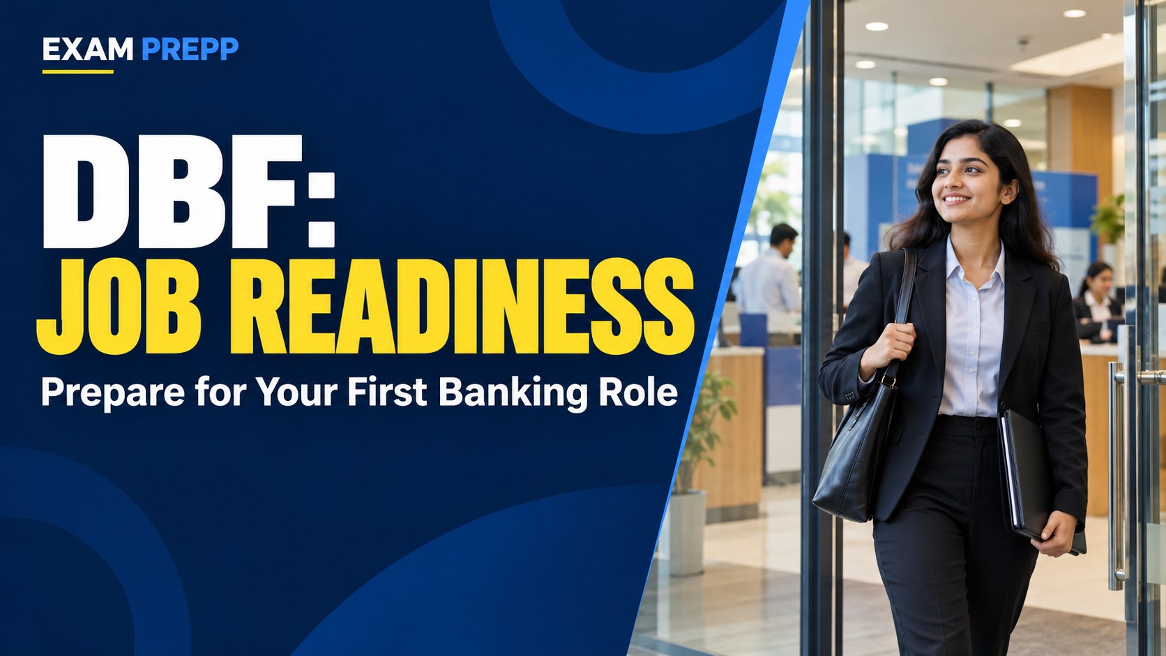 How DBF Builds Job Readiness for Your First Banking Role