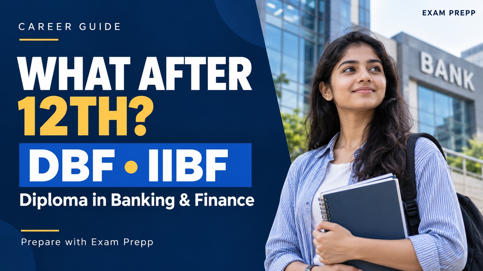 What after 12th? IIBF DBF career guide with Exam Prepp